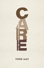 Care: Reflections on Who We Are cena un informācija | Vēstures grāmatas | 220.lv