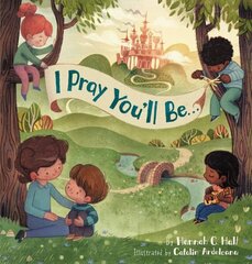 I Pray You'll Be . . . цена и информация | Книги для подростков и молодежи | 220.lv