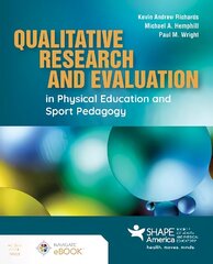 Qualitative Research and Evaluation in Physical Education and Sport Pedagogy cena un informācija | Sociālo zinātņu grāmatas | 220.lv