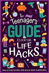 (Nearly) Teenager's Guide to Essential Life Hacks цена и информация | Книги для подростков  | 220.lv