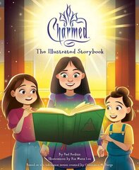 Charmed: The Illustrated Storybook: (Tv Book, Pop Culture Picture Book) cena un informācija | Grāmatas mazuļiem | 220.lv