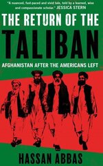 Return of the Taliban: Afghanistan after the Americans Left cena un informācija | Vēstures grāmatas | 220.lv