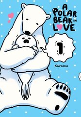 Polar Bear in Love Vol. 1, Volume 1 cena un informācija | Fantāzija, fantastikas grāmatas | 220.lv