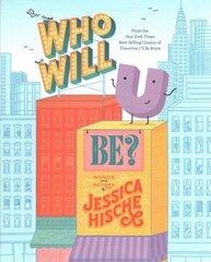 Who Will U Be? цена и информация | Книги для подростков и молодежи | 220.lv