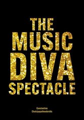 Music Diva Spectacle: Camp, Female Performers and Queer Audiences in the Arena Tour Show New edition цена и информация | Книги по социальным наукам | 220.lv