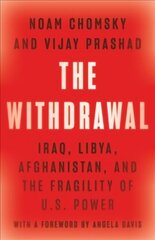 Withdrawal: Iraq, Libya, Afghanistan, and the Fragility of U.S. Power cena un informācija | Vēstures grāmatas | 220.lv