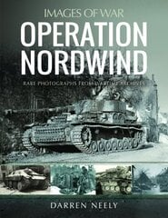 Operation Nordwind cena un informācija | Vēstures grāmatas | 220.lv