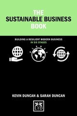 Sustainable Business Book: Building a resilient modern business in six steps cena un informācija | Sociālo zinātņu grāmatas | 220.lv