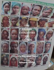 Stolen Daughters Of Chibok: Tragedy and Resilience in Nigeria's Northeast цена и информация | Книги по фотографии | 220.lv