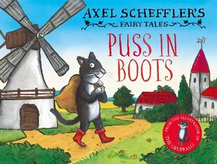 Axel Scheffler's Fairy Tales: Puss In Boots cena un informācija | Grāmatas pusaudžiem un jauniešiem | 220.lv