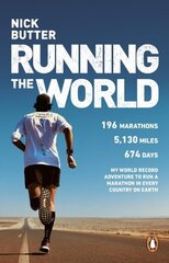 Running The World: My World-Record-Breaking Adventure to Run a Marathon in Every Country on Earth цена и информация | Книги о питании и здоровом образе жизни | 220.lv