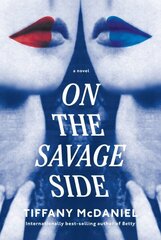 On the Savage Side: A novel цена и информация | Фантастика, фэнтези | 220.lv