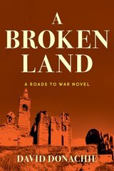 Broken Land: A Roads to War Novel цена и информация | Фантастика, фэнтези | 220.lv