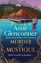 Murder On Mustique: from the author of the bestselling memoir Lady in Waiting cena un informācija | Fantāzija, fantastikas grāmatas | 220.lv