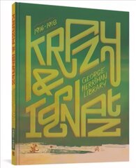 George Herriman Library: Krazy & Ignatz 1916-1918 cena un informācija | Fantāzija, fantastikas grāmatas | 220.lv