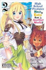 High School Prodigies Have It Easy Even in Another World!, Vol. 2 цена и информация | Фантастика, фэнтези | 220.lv