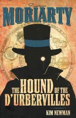 Professor Moriarty: The Hound of the D'Urbervilles: The Hound of the D'Urbervilles cena un informācija | Fantāzija, fantastikas grāmatas | 220.lv