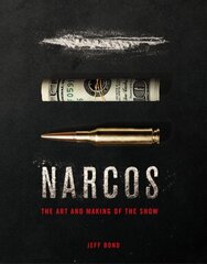 Art and Making of Narcos цена и информация | Книги об искусстве | 220.lv