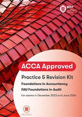 FIA Foundations in Audit (International) FAU INT: Practice and Revision Kit cena un informācija | Ekonomikas grāmatas | 220.lv