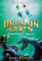 Dragon Ops: Dragons vs. Robots cena un informācija | Pašpalīdzības grāmatas | 220.lv