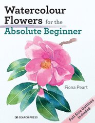 Watercolour Flowers for the Absolute Beginner cena un informācija | Mākslas grāmatas | 220.lv