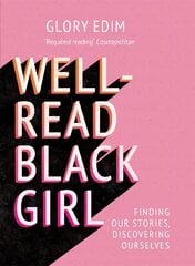 Well-Read Black Girl: Finding Our Stories, Discovering Ourselves цена и информация | Поэзия | 220.lv