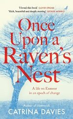 Once Upon a Raven's Nest: a life on Exmoor in an epoch of change цена и информация | Биографии, автобиографии, мемуары | 220.lv