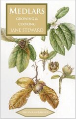 Medlars: Growing & Cooking цена и информация | Книги по садоводству | 220.lv