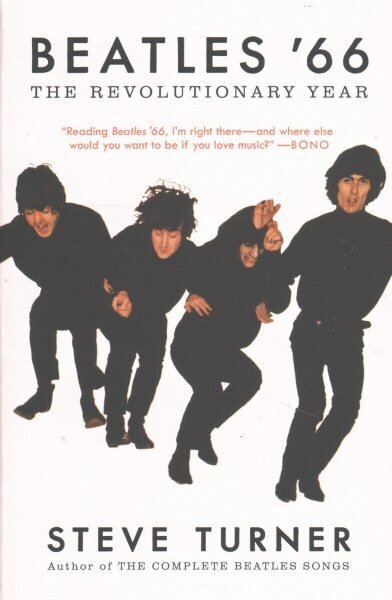Beatles '66: The Revolutionary Year цена и информация | Biogrāfijas, autobiogrāfijas, memuāri | 220.lv