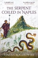 Serpent Coiled in Naples цена и информация | Путеводители, путешествия | 220.lv
