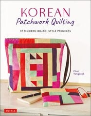 Korean Patchwork Quilting: 37 Modern Bojagi Style Projects цена и информация | Книги о питании и здоровом образе жизни | 220.lv