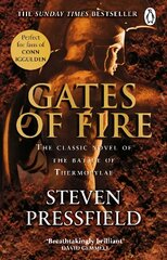 Gates Of Fire: One of history's most epic battles is brought to life in this enthralling and moving novel cena un informācija | Fantāzija, fantastikas grāmatas | 220.lv