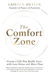 Comfort Zone: Create a Life You Really Love with Less Stress and More Flow cena un informācija | Pašpalīdzības grāmatas | 220.lv