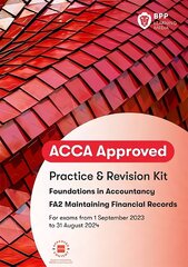 FIA Maintaining Financial Records FA2: Practice and Revision Kit цена и информация | Книги по экономике | 220.lv