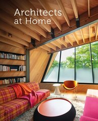 Architects at Home 2nd New edition cena un informācija | Grāmatas par arhitektūru | 220.lv