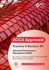 ACCA Advanced Performance Management: Practice and Revision Kit цена и информация | Книги по экономике | 220.lv