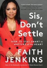 Sis, Don't Settle: How to Stay Smart in Matters of the Heart cena un informācija | Pašpalīdzības grāmatas | 220.lv