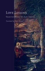 Love Lessons: Selected Poems of Alda Merini цена и информация | Поэзия | 220.lv