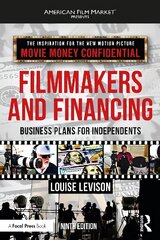 Filmmakers and Financing: Business Plans for Independents 9th edition цена и информация | Книги об искусстве | 220.lv