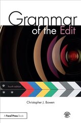 Grammar of the Edit: Fourth Edition 4th edition cena un informācija | Mākslas grāmatas | 220.lv