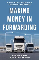 Making Money in Forwarding cena un informācija | Ekonomikas grāmatas | 220.lv