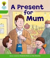 Oxford Reading Tree: Level 2: First Sentences: A Present for Mum: A Present for Mum, Level 2 cena un informācija | Grāmatas pusaudžiem un jauniešiem | 220.lv