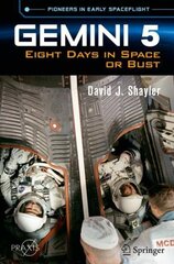 Gemini 5: Eight Days in Space or Bust 1st ed. 2023 цена и информация | Книги по социальным наукам | 220.lv
