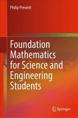 Foundation Mathematics for Science and Engineering Students 1st ed. 2022 cena un informācija | Sociālo zinātņu grāmatas | 220.lv