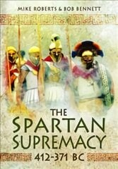 Spartan Supremacy 412-371 BC цена и информация | Исторические книги | 220.lv