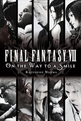 Final Fantasy VII: On the Way to a Smile: On the Way to a Smile цена и информация | Фантастика, фэнтези | 220.lv