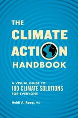 Climate Action Handbook: A Visual Guide to 100 Climate Solutions for Everyone cena un informācija | Sociālo zinātņu grāmatas | 220.lv