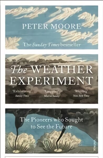 Weather Experiment: The Pioneers who Sought to see the Future цена и информация | Grāmatas par veselīgu dzīvesveidu un uzturu | 220.lv