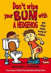 Don't Wipe Your Bum with a Hedgehog cena un informācija | Grāmatas pusaudžiem un jauniešiem | 220.lv
