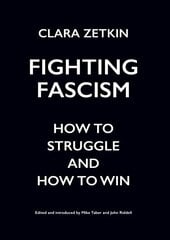 Fighting Fascism: How to Struggle and How to Win цена и информация | Книги по социальным наукам | 220.lv